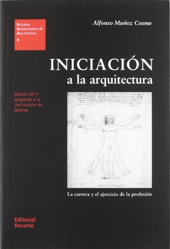 Download Iniciación a la arquitectura: La carrera y el ejercicio de la profesión (Estudios Universitarios de Arquitectura) Download Iniciación a la arquitectura: La carrera y el ejercicio de la profesión (Estudios Universitarios de Arquitectura)