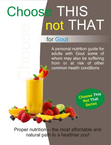 Choose this not that for Gout (English Edition) livre