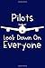 Produktbild Pilots Look Down On Everyone: Lined Journal