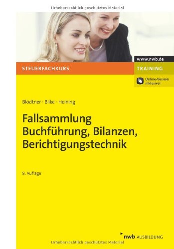 Download Fallsammlung Buchführung, Bilanzen, Berichtigungstechnik Download Fallsammlung Buchführung, Bilanzen, Berichtigungstechnik