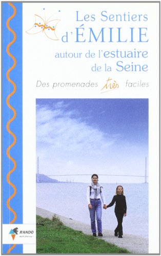 couverture de : Les Sentiers d'Emilie autour de l'estuaire de la Seine