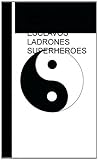 Image de ESCLAVOS LADRONES SUPERHEROES.