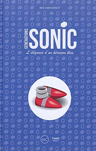 Télécharger Générations Sonic: L'élégance d'un hérisson bleu PDF