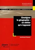Image de Enseigner la géographie : Un métier qui s'apprend