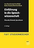 Image de Einführung in die Sprechwissenschaft: Phonetik, Rhetorik, Sprechkunst (narr studienbücher)