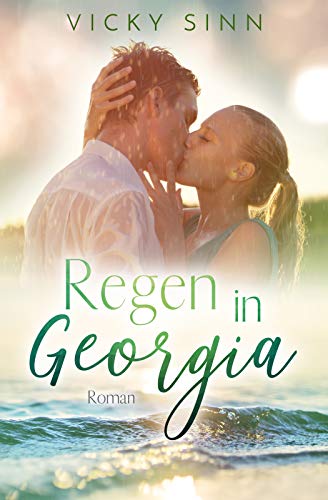 Regen in Georgia von [Sinn, Vicky]