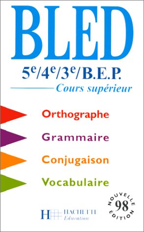 Télécharger BLED 5e, 4e, 3e et BEP : livre de l'élève, édition 1998 livre En ligne