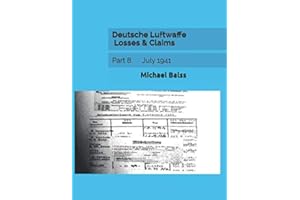 Deutsche Luftwaffe Losses & Claims: Part 8 July 1941