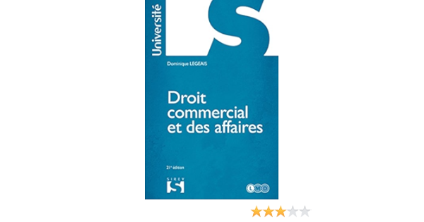 Amazon Fr Droit Commercial Et Des Affaires 21e Ed Legeais Dominique Livres