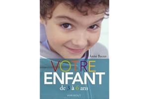 Votre enfant de 3 à 6 ans