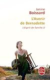 L'Esprit de famille, tome II : L'Avenir de Bernadette