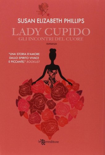 Lady Cupido. Gli incontri del cuore