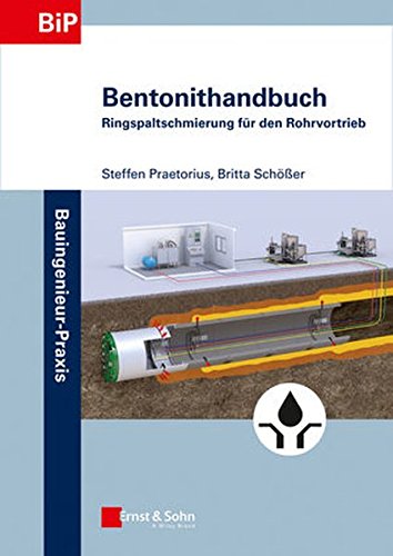 Preisvergleich Produktbild Bentonithandbuch: Ringspaltschmierung für den Rohrvortrieb (Bauingenieur-Praxis)