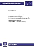 Image de Kompetenzverteilung Im Institutionellen Dreieck Der Eu: Gesetzgebungsverfahren Dargestellt Im Diachronen Kontext