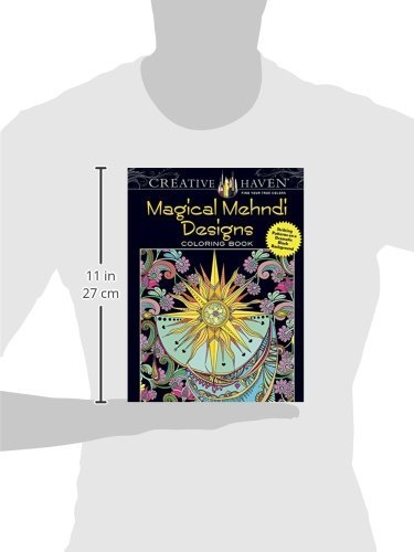 Creative Haven Magical Mehndi Designs Coloring Book: Striking Patterns on a Dramatic Black Background (Creative Haven Coloring Books)