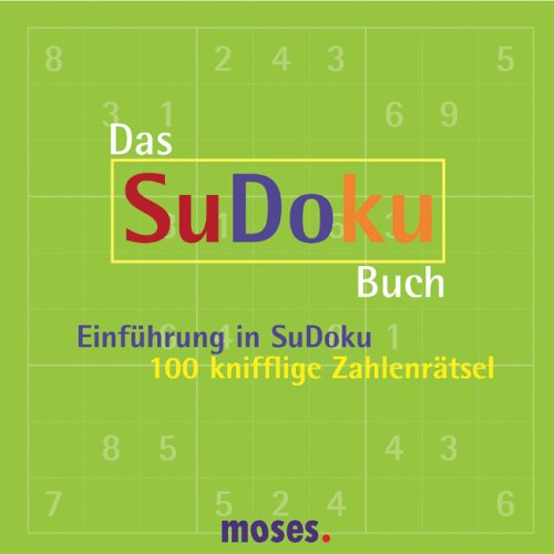 Download Das SuDoku-Buch: Einführung in SuDoku. 101 knifflige Zahlenrätsel Download Das SuDoku-Buch: Einführung in SuDoku. 101 knifflige Zahlenrätsel