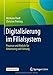 Digitalisierung im Filialsystem: Prozesse und Module für Umsetzung und Führung by Hermann Riedl, Christian Printing