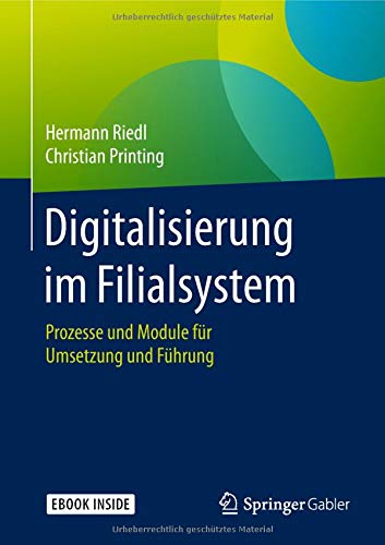 Digitalisierung im Filialsystem: Prozesse und Module für Umsetzung und Führung