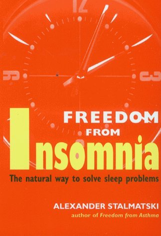 Freedom from Insomnia by Alexander Stalmatski (Illustrated, 26 Jan 2001) Paperback