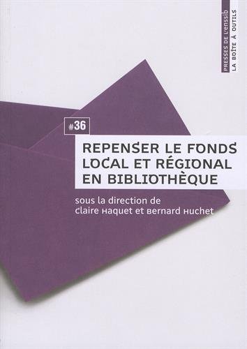 Repenser le fonds local et régional en bibliothèque
