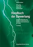 Handbuch der Bewertung: Praktische Methoden und Modelle zur Bewertung von Projekten, Unternehmen und Strategien by 