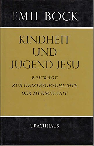 Download Beiträge zur Geistesgeschichte der Menschheit, Bd. 5: Kindheit und Jugend Jesu Download Beiträge zur Geistesgeschichte der Menschheit, Bd. 5: Kindheit und Jugend Jesu