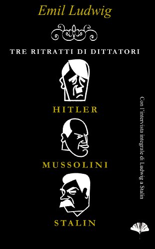 Download Tre ritratti di dittatori: Hitler, Mussolini, Stalin Download Tre ritratti di dittatori: Hitler, Mussolini, Stalin