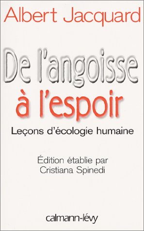 Download De l'angoisse à l'espoir : leçons d'écologie humaine Download De l'angoisse à l'espoir : leçons d'écologie humaine