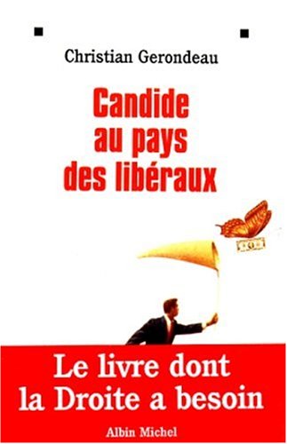 Candide au pays des libéraux Candide au pays des libéraux