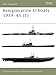 Kriegsmarine U-boats 1939-45 (1) (New Vanguard, Band 51) by 