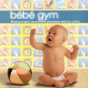 couverture de : B&eacute;b&eacute; gym