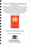 Image de Osha Bloodborne Pathogens Library Edition: Introductory But Comprehensive OSHA (Occupational Safety And Health) Training For The Managers And Employee