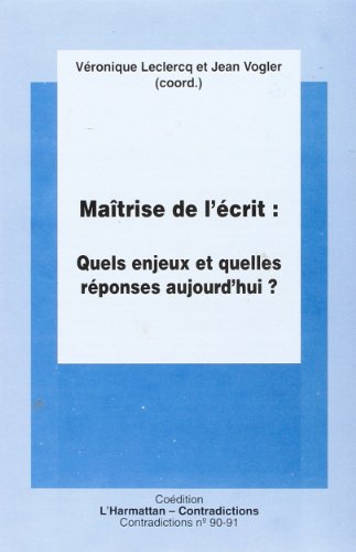 couverture de : Maitrise de l'ecrit : quels enjeux et quelles reponses