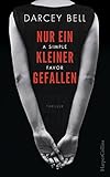 Bücher Neuerscheinungen 2022 - Nur ein kleiner Gefallen - A Simple Favor von Darcey Bell