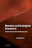 Image de Marxism And Ecological Economics: Toward a Red And Green Political Economy
