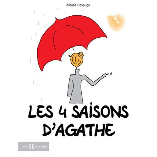 Les quatre saisons d'Agathe Les quatre saisons d'Agathe