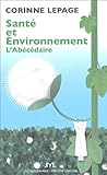 Santé et environnement : L'abécédaire