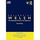 Colloquial Welsh (Colloquial Series) by Gareth King (2008-06-30)
