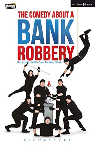 The Comedy About A Bank Robbery (Modern Plays)