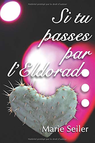 Si tu passes par l'Eldorado... Si tu passes par l'Eldorado...