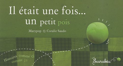 Il était une fois un petit pois
