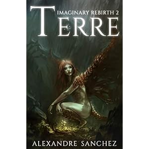 Imaginary Rebirth - 2: Terre