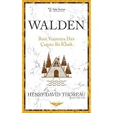 Walden: Basit Yaşamaya Dair &Ccedil;arpıcı Bir Klasik