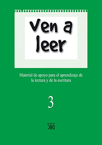 Ven a leer, 3 Material de apoyo para el aprendizaje de la lectura y la escritura