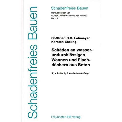 [PDF] Download Schadenfreies Bauen Band 2: Scháden an wasserundurchlássigen Wannen und Flachdáchern aus Beton Kostenlos