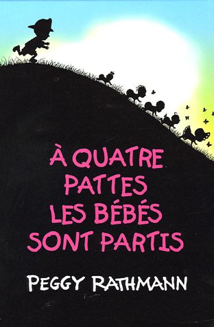 couverture de : A quatre pattes les b&eacute;b&eacute;s sont partis