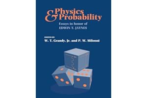Physics and Probability: Essays in Honor of Edwin T. Jaynes