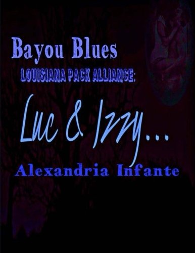 Preisvergleich Produktbild Bayou Blues: Louisiana Pack Alliance; Luc & Izzy
