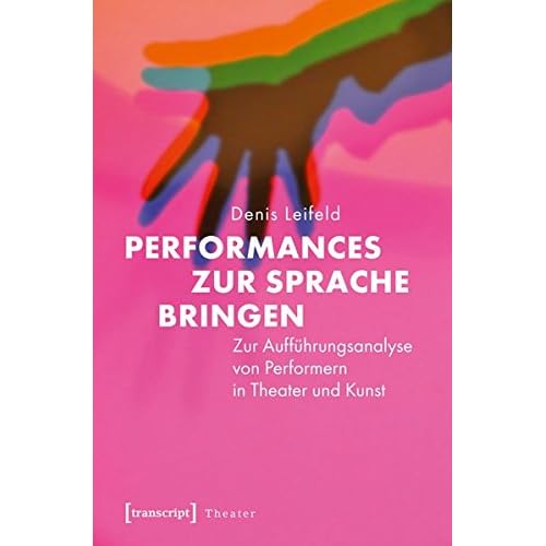 [PDF] Download Performances zur Sprache bringen: Zur Aufführungsanalyse von Performern in Theater und Kunst Kostenlos