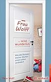 Cover zum Buch Frau Wolff wird wunderlich: Wie die D...